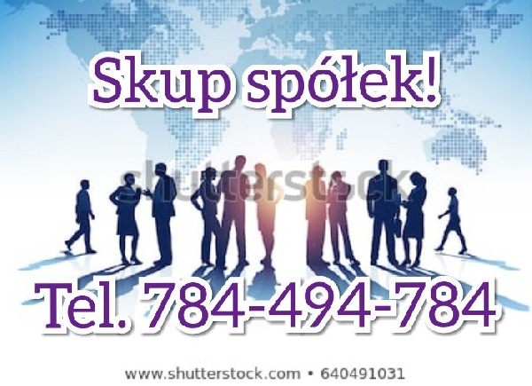 Zakup Spółki W Stanie Upadłości. Tel. 784-494-784